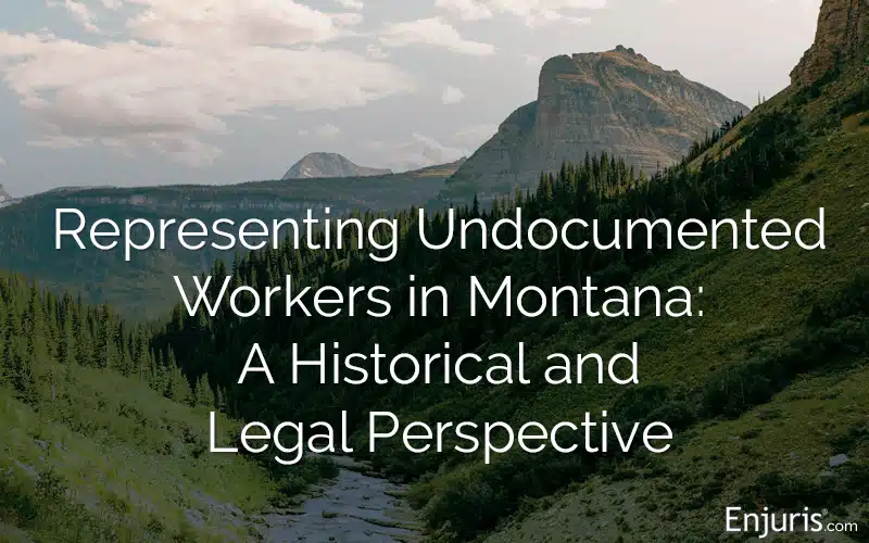 Representing Undocumented Workers in Montana